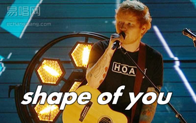 shape of you  CEd Sheeran